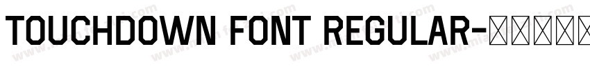 Touchdown Font Regular字体转换